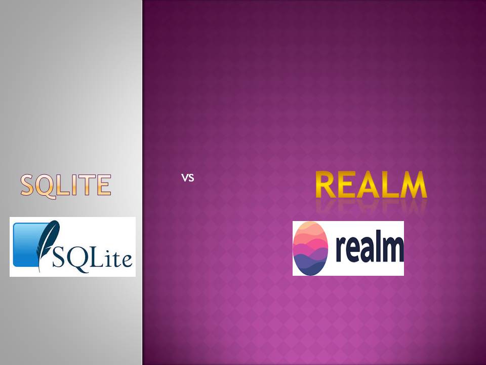 SQLITE, REALM,Mobile , MAF